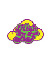 Load image into Gallery viewer, High Af Pin
