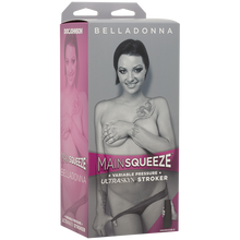 Load image into Gallery viewer, Main Squeeze Belladonna Pussy Stroker
