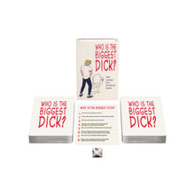 Load image into Gallery viewer, Who's The Biggest Dick?

