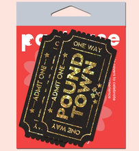 Load image into Gallery viewer, Pastease Pound Town One-way Tickets Gold Glitter
