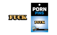 Load image into Gallery viewer, Fuck Pin
